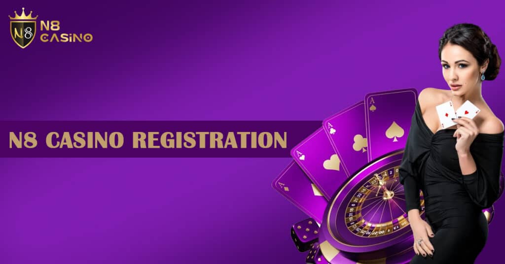 n8 casino registration